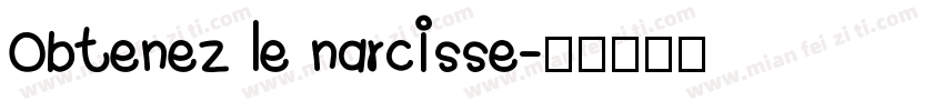 Obtenez le narcisse字体转换